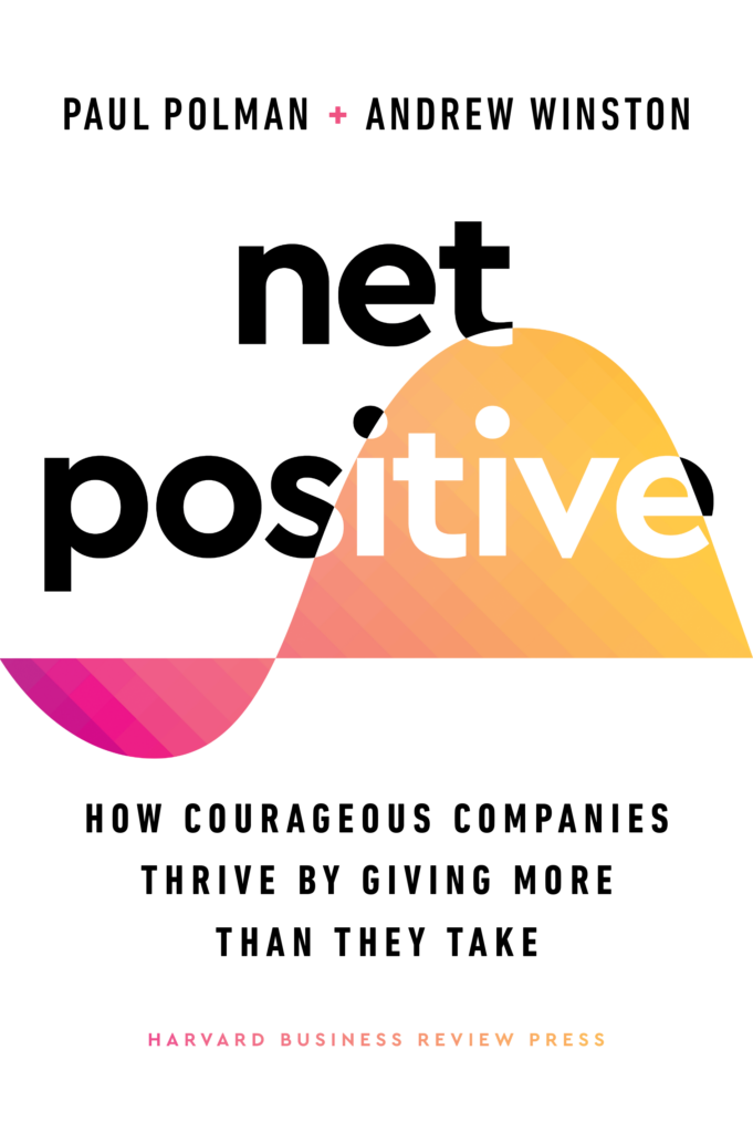 Net Positive by Paul Polman and Andrew Winston